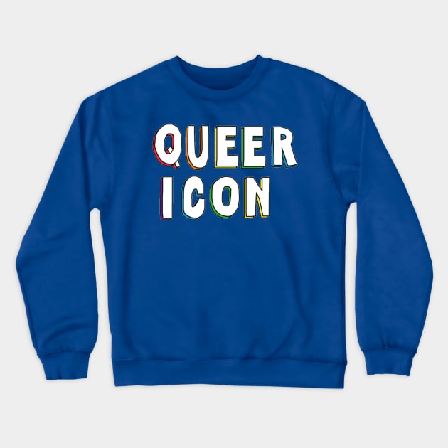 Queer Icon 2 Crewneck Sweatshirt by The Bechdel Cast